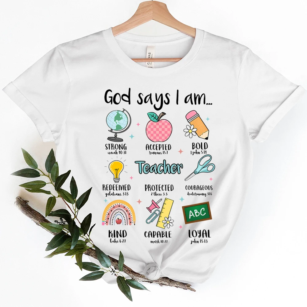 God Says I Am Teacher Tshirt Bible Verse Christian Tee Gift for Teachers Life T-Shirts Women Clothing Birthday Tee It\'s A Lovely