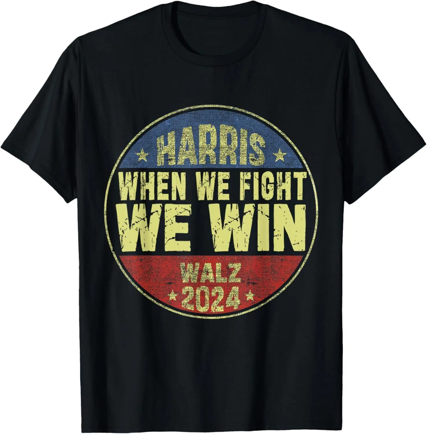 

Harris Waltz 2024 When We Fight We Win Retro T-Shirt