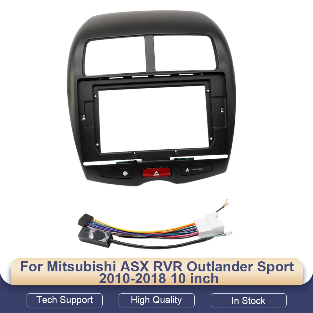 

Car Radio Fascias Frame For Mitsubishi ASX RVR Outlander Sport 2010-2018 10 inch Stereo Panel Harness Power Cable Adapter Canbus