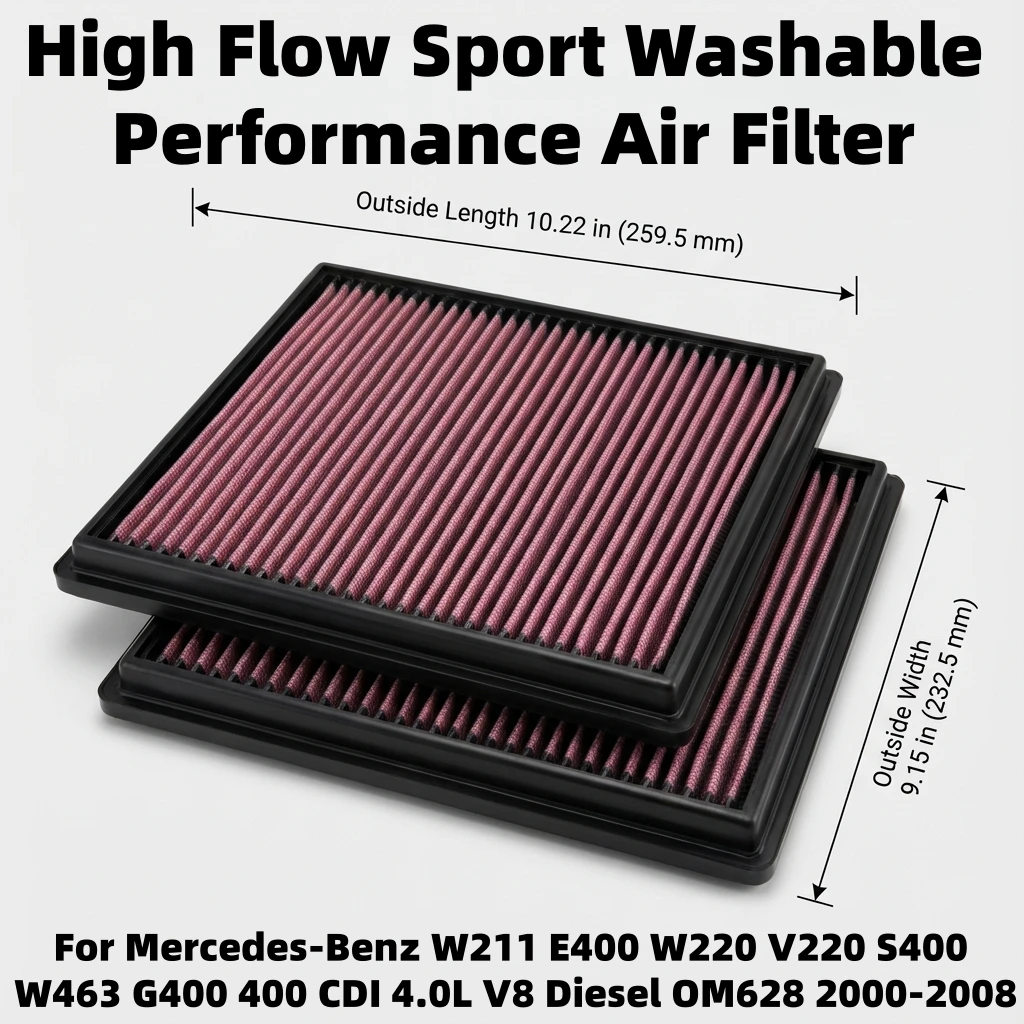 

For Mercedes-Benz W211 E400 W220 V220 S400 W463 G400 400 CDI 4.0L V8 Diesel OM628 2000-2008 High Flow Air Filter 6280940104