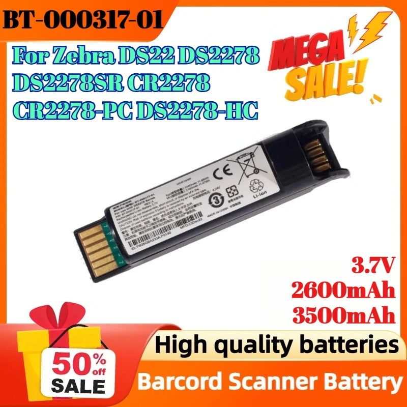 

BT-000317-01 3.7V 2600mAh 3500mAh Barcord Scanner Battery For Zebra DS22 DS2278 DS2278SR CR2278 CR2278-PC DS2278-HC