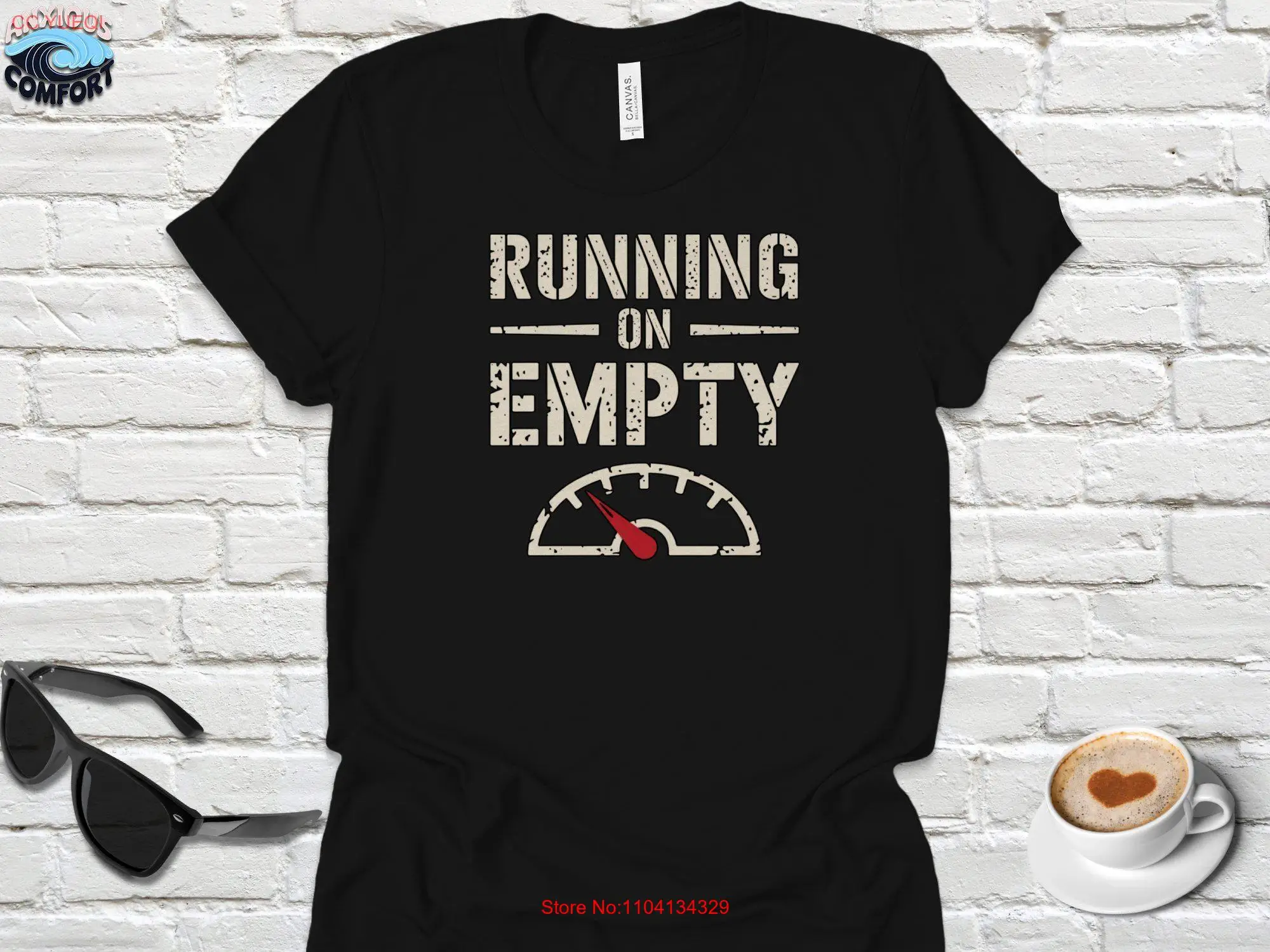 Running on Empty T Shirt Funny Fuel Gauge Casual Trendy Cool Idea Summer Outfit Comfy long or short sleeves