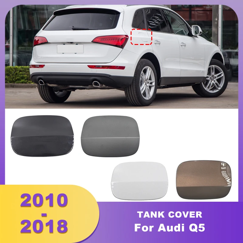 

Car ABS Tank Cover Fuel Gas Cap Lid For Audi Q5 2010 2011 2012 2013 2014 2015 2016 2017 2018 8R0 809 907A
