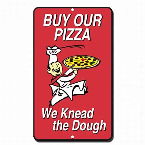 Fsdva Compre nuestra pizza,emos amasamos la masa, letrero de seguridad estilo letrero de estaño