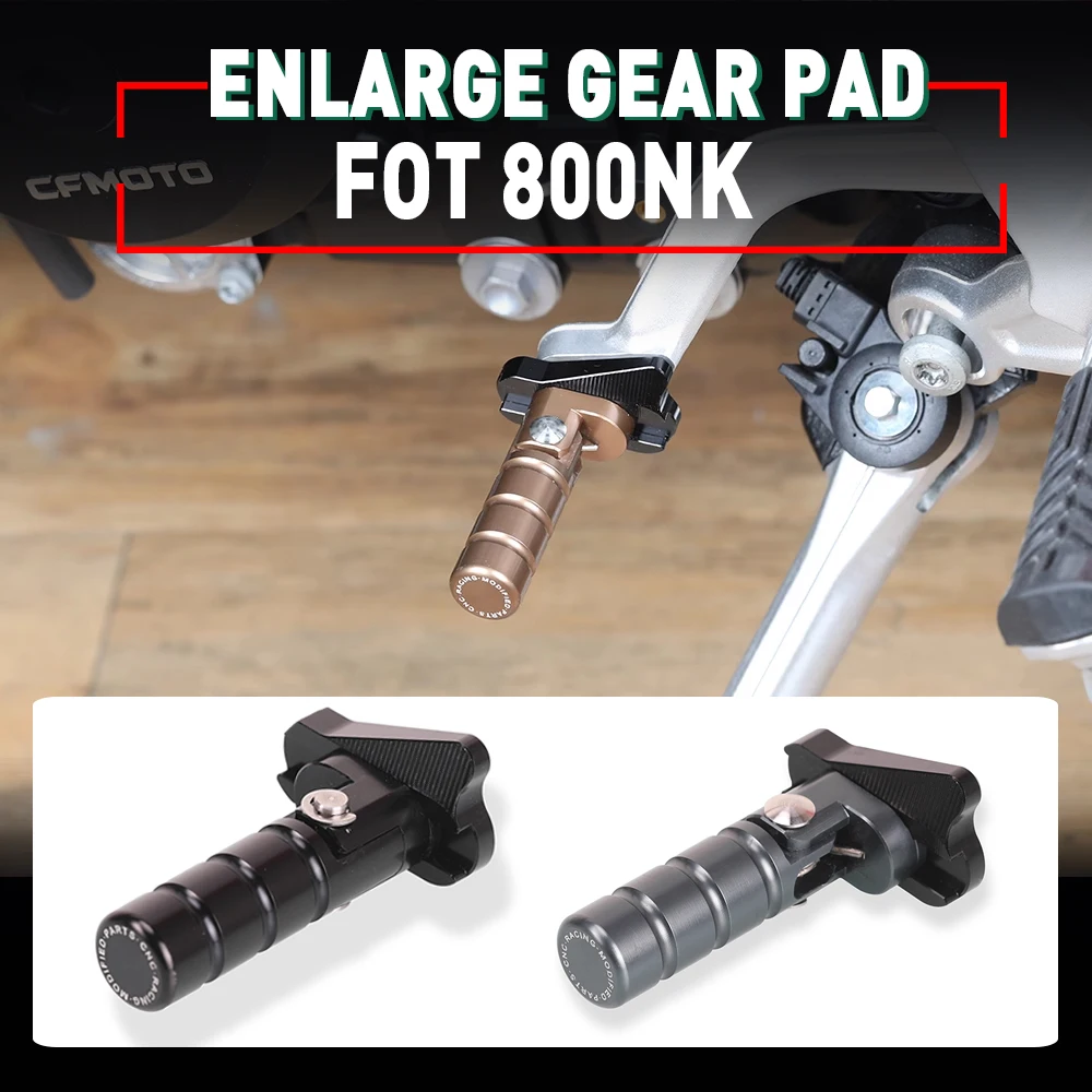 

For CFMOTO 800NK 800 NK 2023-2024 Motorcycle 800NK CNC Billet Gear Shifter Shift Lever Tip Replacement ENLARGE GEAR PAD Pedal