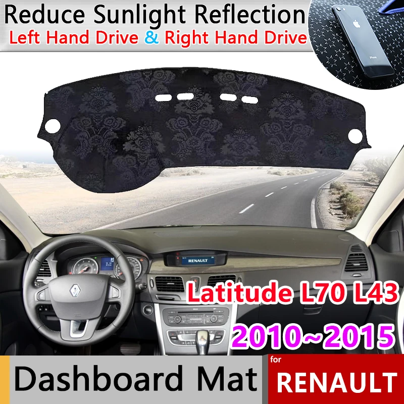 Dashboard Cover Mat for Renault Latitude L70 L43 Samsung SM5 2010~2015 Part Anti-Slip Carpet Sunshade Pad Dashmat Accessories