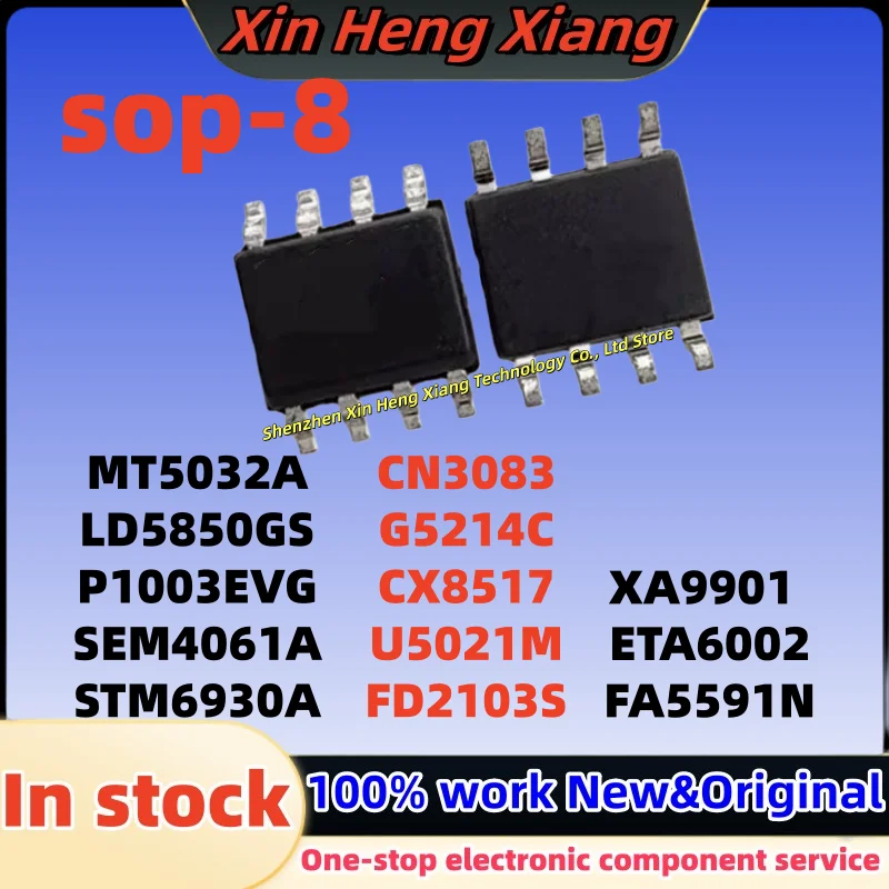 5 uds: U5021M FD2103S CN3083 G5214C CX8517 XA9901 ETA6002 5591 FA5591N MT5032A LD5850GS P1003EVG SEM4061A STM6930A sop-8 Chipset