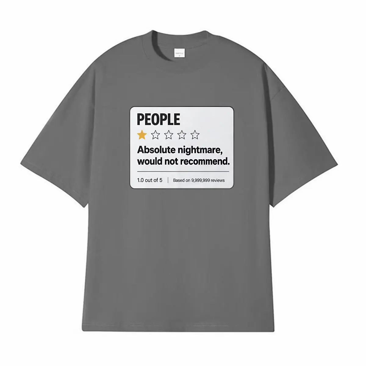 People 1 Star Review Absolute Nightmare Would Not Recommend Graphic T-shirts Men Women Harajuku Vintage Cotton Oversized T Shirt