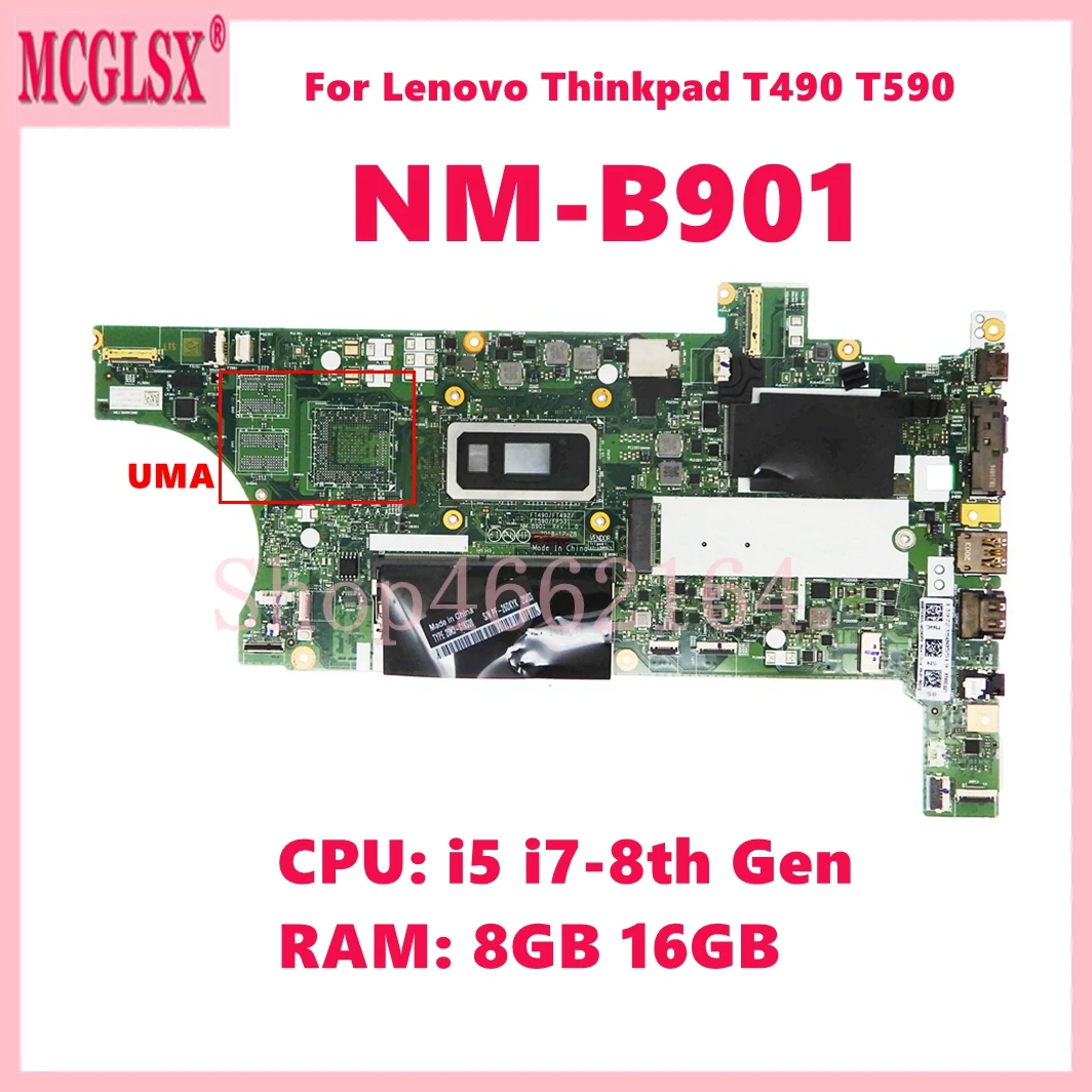 NM-B901 with I5, I7-8th Gen CPU 8GB 16GB RAM UMA Mainboard for Lenovo ThinkPad T490 T590 Laptop Motherboard DDR4 100% Tested OK