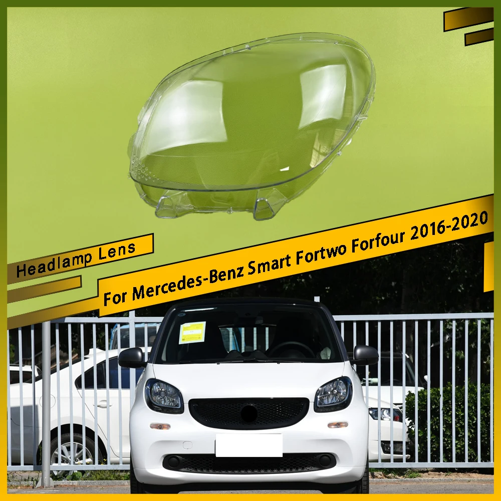 

Auto Transparent Headlamp Cover Lens Shell Replace Original Lampshade For Mercedes-Benz Smart Fortwo Forfour 2016 - 2020