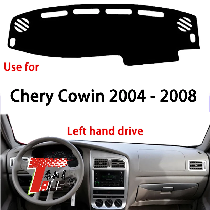 

TAIJS factory high quality anti-dirty Suede dashboard cover for Chery Crowin 2004-2008 Left hand drive hot selling product