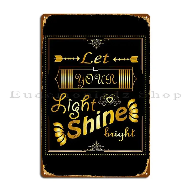 Let Your Light Shine Bright Metal Sign Wall Decor Customized Mural Living Room Design Tin Sign Poster