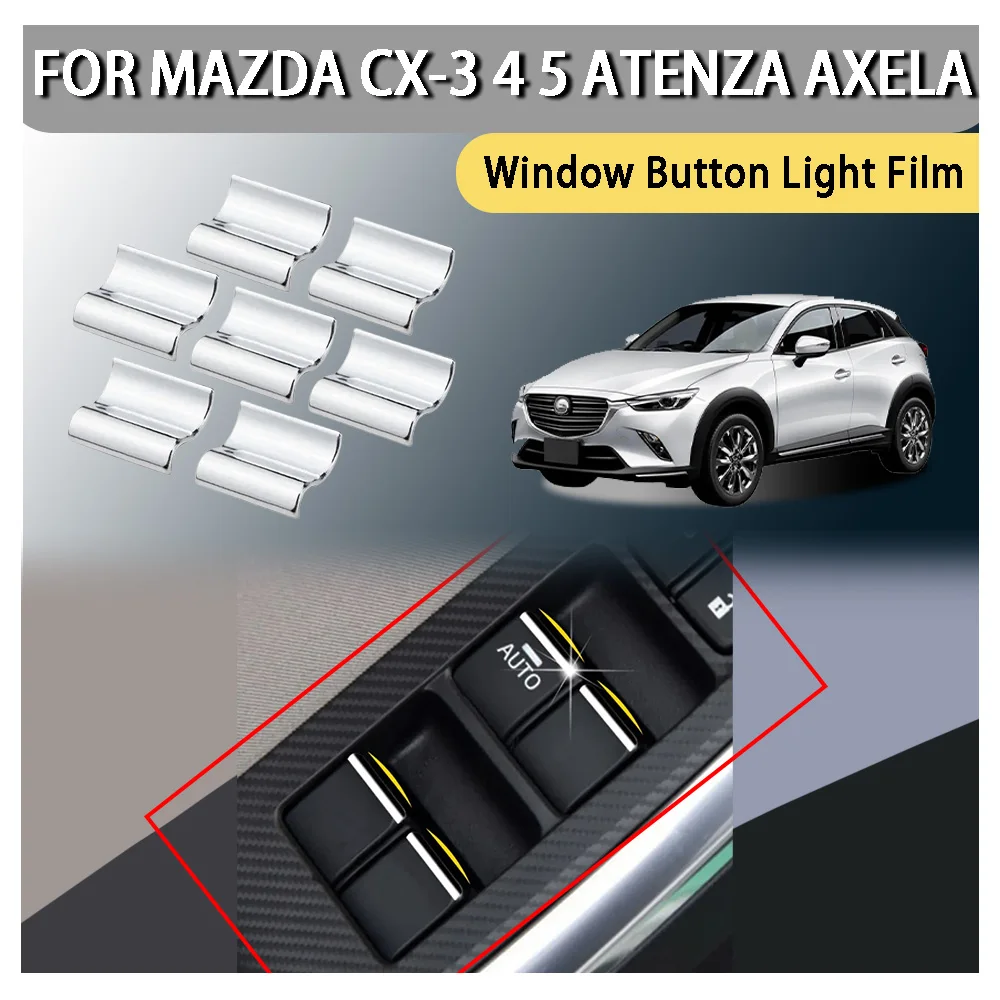 

Car Upgrade Car Decoration Window Button Light Film For Mazda CX-3 4 5 Atenza Axela Cars Accessories Car Styling