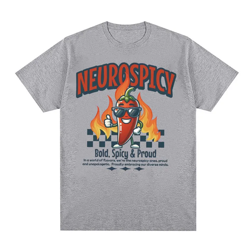 Neurospicy Funny Chili T Shirt Autism ADHD Dyslexia Actually Autistic Meme Tee Shirt Men\'s Women Casual Cotton Oversized T-shirt