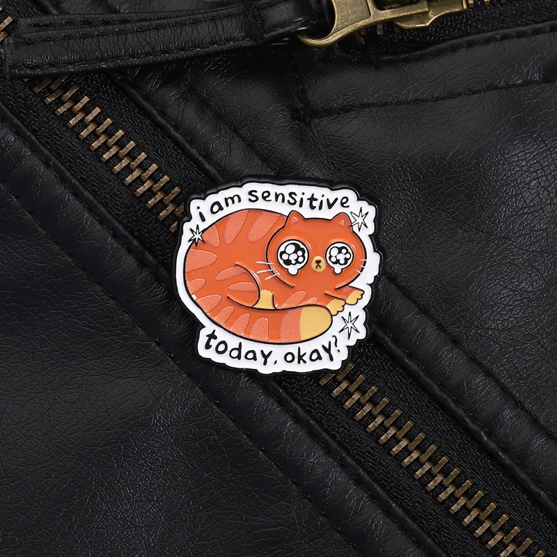Emotional Cat Pin I Am Sensitive Today Quote Cute Orange Kitten Design Self-Acceptance Brooch for Sensitive Souls Accessory
