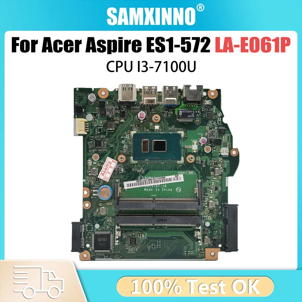 LA-E061P Mainboard For Acer Aspire ES1-572 Series Laptop Motherboard With i3-7100U CPU NBGKQ11001 LA-E061P 100% Fully Tested