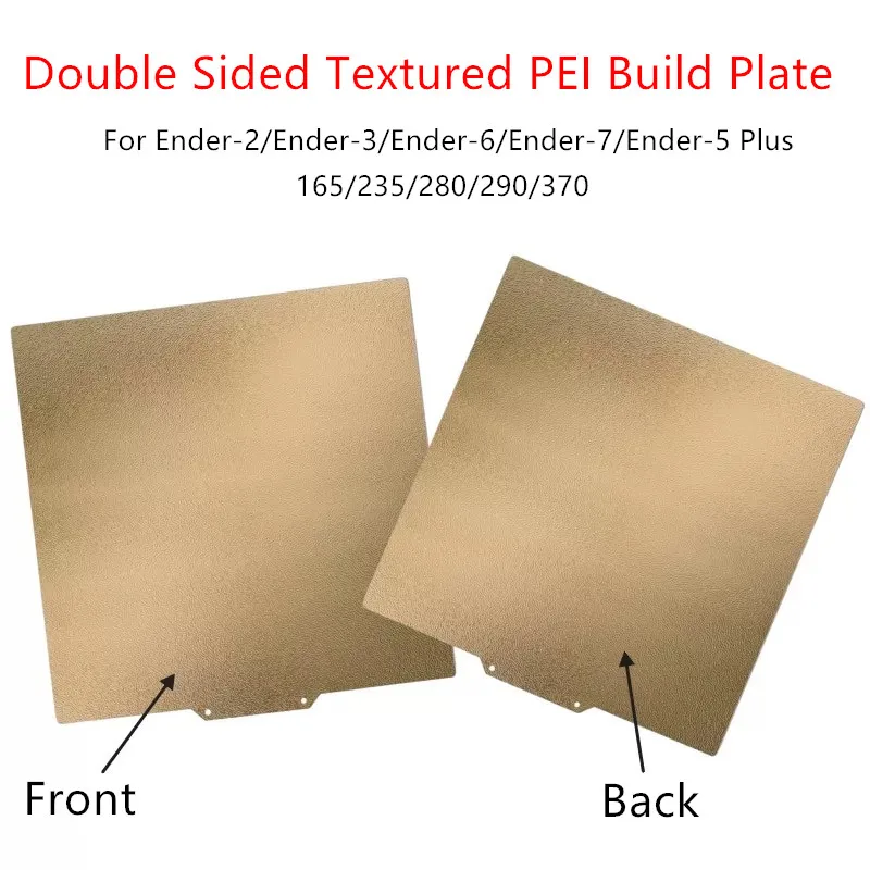 

Ender PEI Build Plate 165/235/280/290/370 for Ender-2/3/6/7/5 Plus 3D Printer Double Sided Textured PEI Spring Steel Sheet