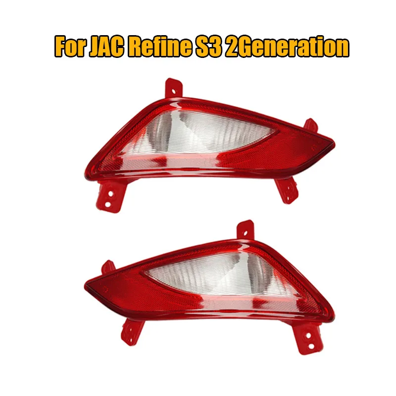 

Rear Bumper Reflector Brake Light Rear Turn Signal Lamp Car Accessories For JAC Refine S3 2Generation Left Right