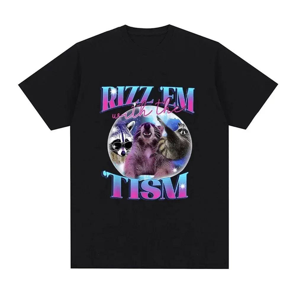 Funny Raccoon Meme Harajuku Graphic T Shirt for Men O-neck 100% Cotton Tee Shirt Oversized Rizz Em with The Tism T-shirt funny