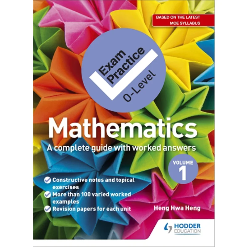 

Exam Practice GCE OLevel Mathematics Volume 1 Hodder Education Singapore Team Hodder Education Singapore 9789814767279 Book