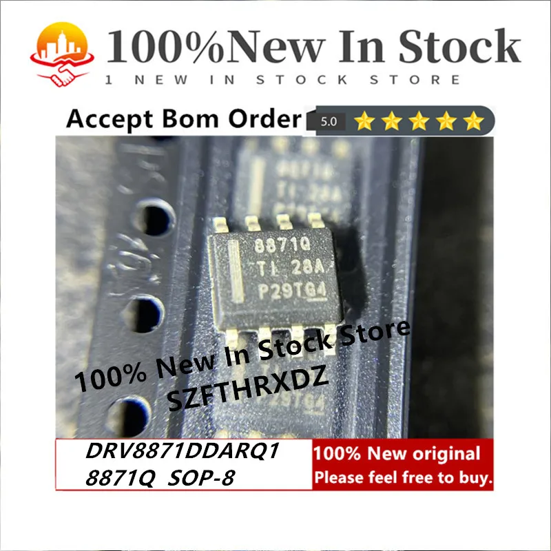 

100% NEW ORIGINAL DRV8871DDARQ1 SOP-8 8871Q SOP8 Dual Half Bridge Motor Driver Automotive AEC-Q100 8-Pin HSOIC EP T/R