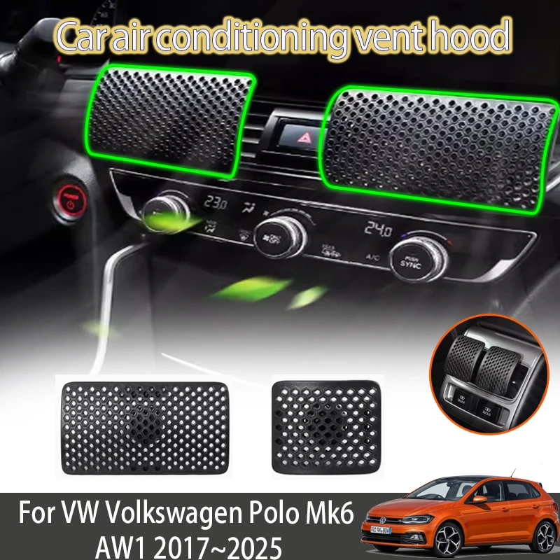 

Car Air Conditioner Vent Ventilation Cover For VW Volkswagen Polo Mk6 AW1 2017~2025 Anti Direct Blowing Wind Baffle Outlet Panel