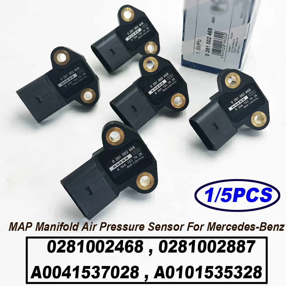 1/5PCS 0281002468 0281002887 MAP Manifold Absolute Pressure Sensor A0041537028 A0101535328 For Benz ACTROS ATEGO Sterling Truck