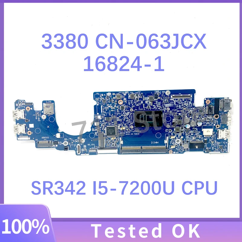 

CN-063JCX 063JCX 63JCX 16824-1 Mainboard For Dell Latitude 13 3380 L3380 Laptop Motherboard W/ SR342 I5-7200U CPU 100% Tested OK