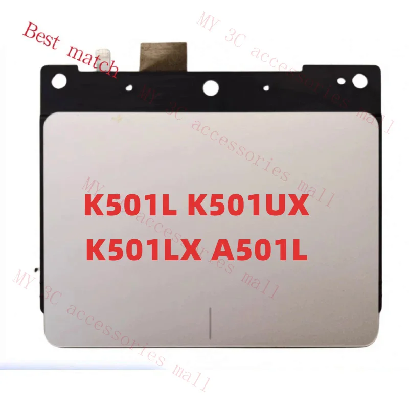 For ASUS K501L K501UX K501LX A501L Laptop Touchpad Trackpad Touchboard