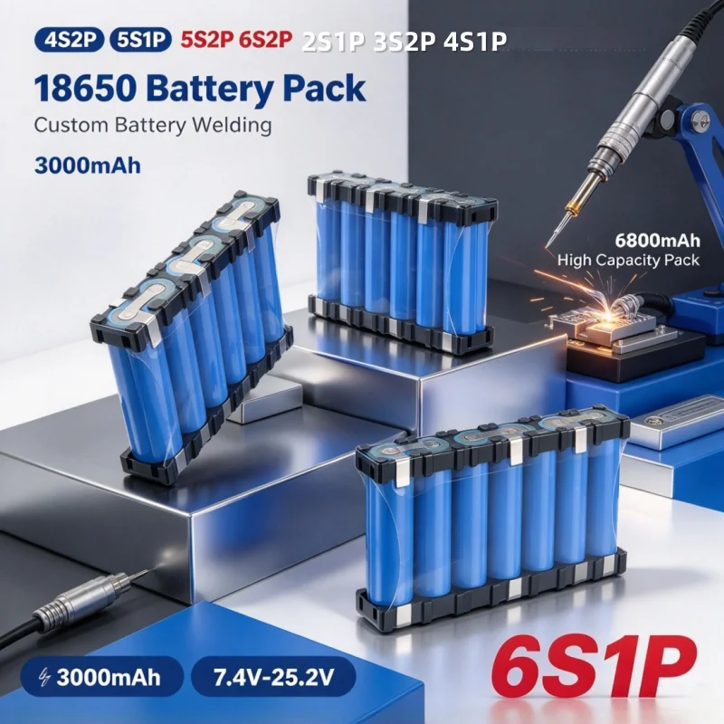 18650 Custom Welding Battery Pack 3000mAh‑6000mAh 7.4V‑25.2V 2S1P 3S2P 4S2P 5S2P 6S2P