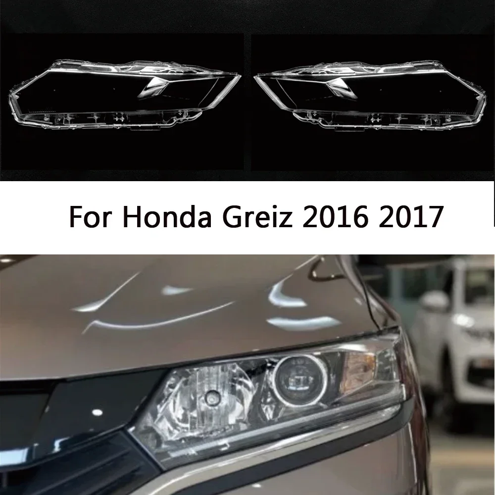 

HTTCY For Honda Greiz 2016 2017 front Car Headlight Cover Lens Shell Lampcover Lampshade Headlamp Light mask