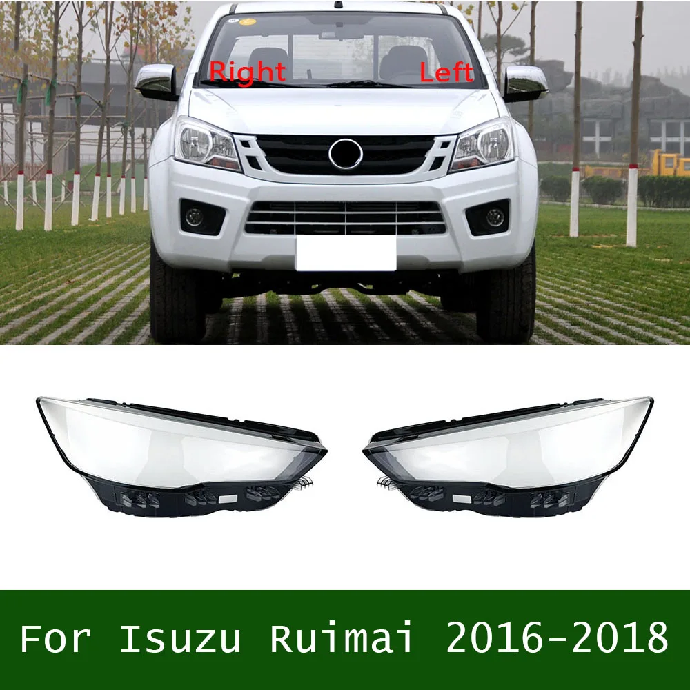 

For Isuzu Ruimai 2016-2018 Headlamp Shell Transparent Lamp Shade Lens Front Headlight Cover Lampshade Plexiglass