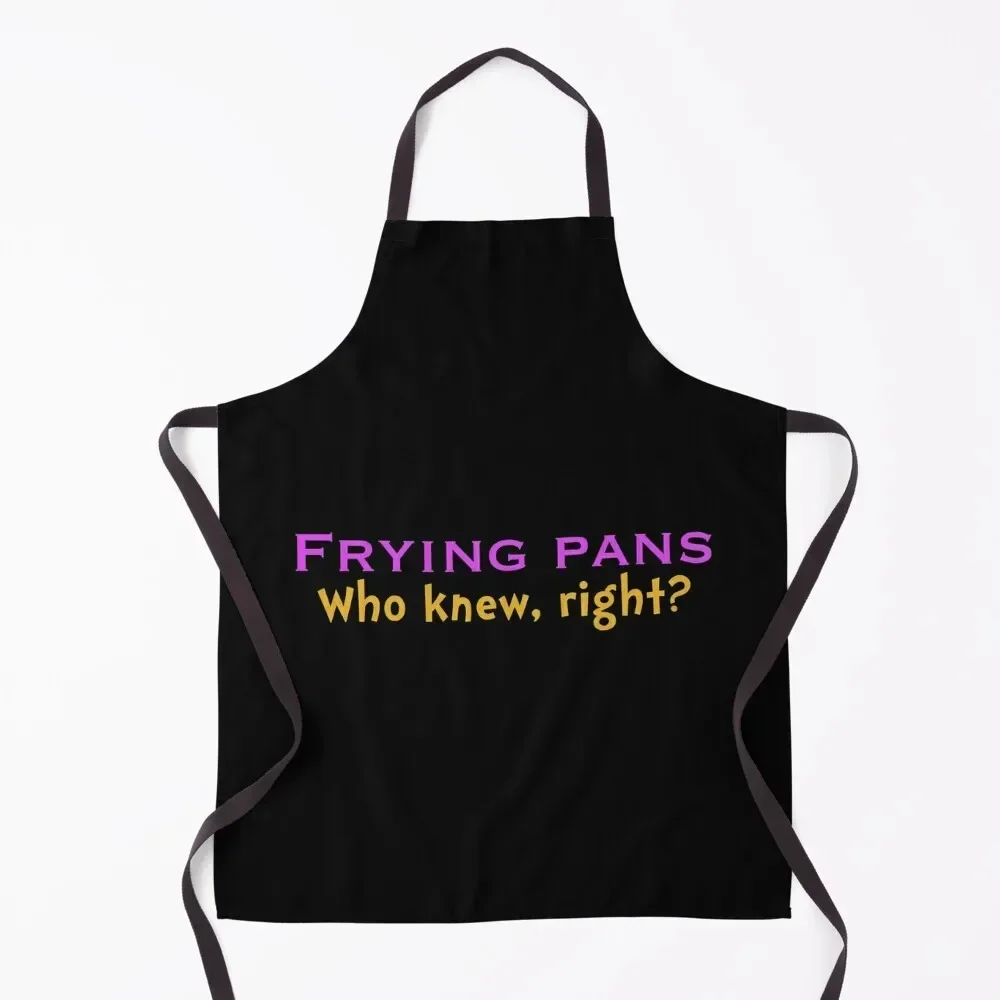 

Frying Pans. Who knew, right Apron Things For The Kitchen Novelties Kitchen And Home Apron