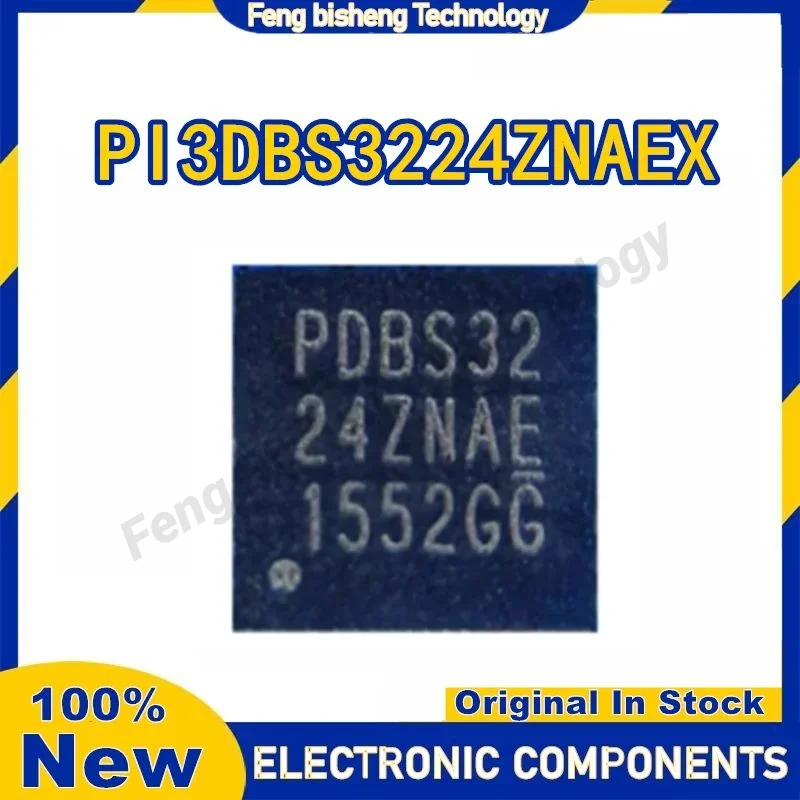 

5PCS PDBS3224ZNAE PI3DBS3224ZNAEX PI3DBS3224ZNAE PDBS32 24ZNAE QFN-20 New Original in stock