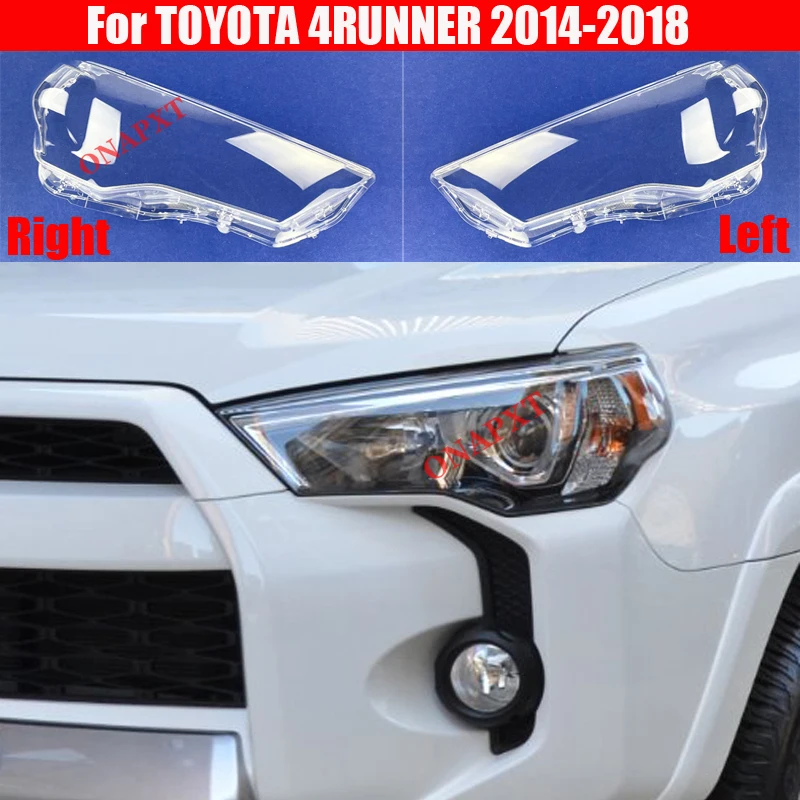 

Автомобильная крышка передней фары для TOYOTA 4runner 2014-2018, стеклянный налобный фонарь, прозрачный абажур, корпус лампы, объектив