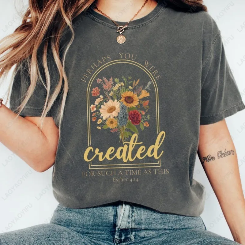 Vintage Christian Perhaps You Were Created for Such A Time As This Cotton Shirts Wildflower Jesus O-neck Printed Tops Ropa Mujer