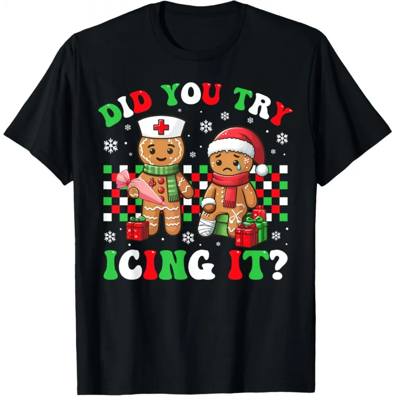 

Funny Christmas Nurse Did You Try Icing It Gingerbread Man T-Shirt