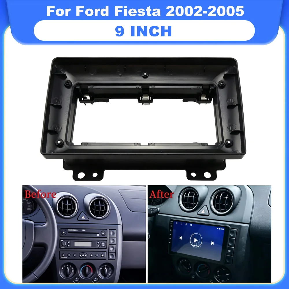 9 Inch Car Stereo Radio Fascia Frame Adapter Kit For Ford Fiesta 2002-2005 Android Player Dash Mount Panel