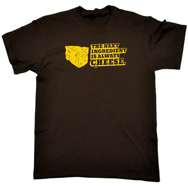 

Мужская забавная новинка The Next Ingedient Is Always Cheese