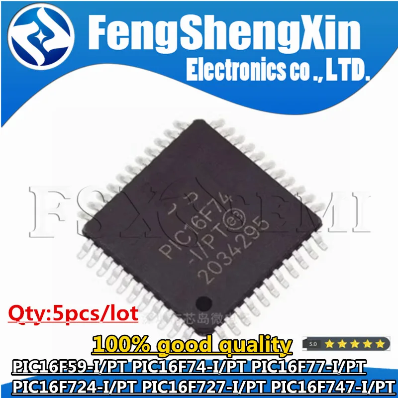 5pcs PIC16F59-I/PT PIC16F74-I/PT PIC16F77-I/PT PIC16F724-I/PT PIC16F727-I/PT PIC16F747-I/PT QFP Chips