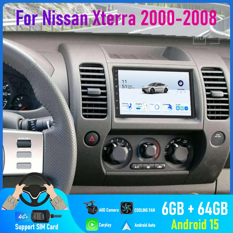 

7'' For Nissan Xterra 2000-2008 Car Radio 4G SIM Wireless Android 15 Auto 2DIN BT Steering Wheel Control FM Wifi GPS Google Map