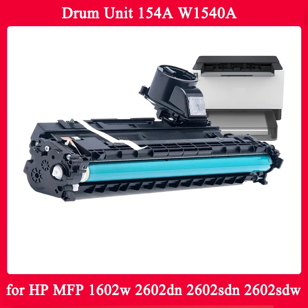 Drum Unit 154A W1540A for HP Laser Printer 1502 2502 MFP 2602sdn 2602dn 1602w Swd Printers 1pc 154A W1540A Compatible Drum Unit