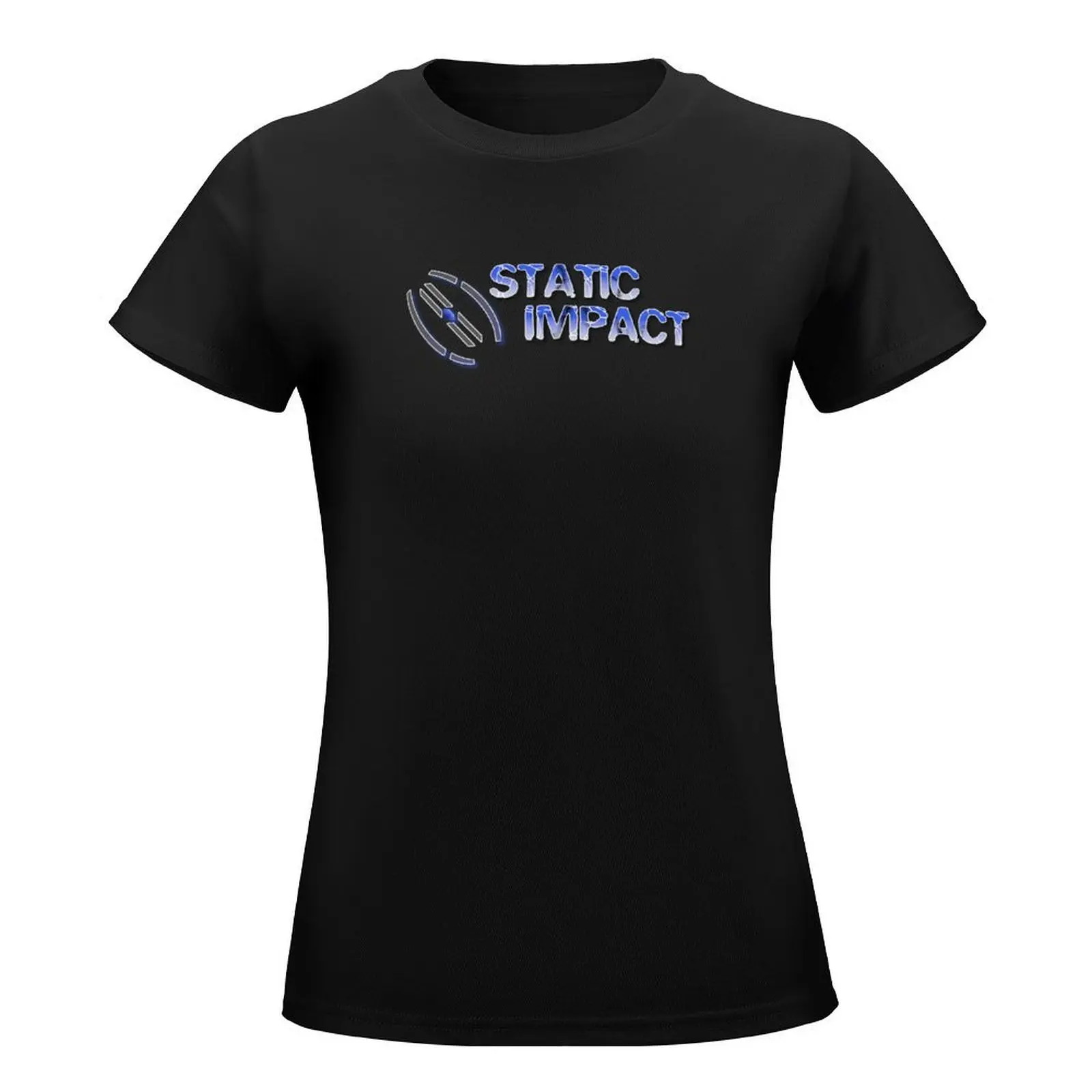STATIC IMPACT T-Shirt funny summer tops summer clothes Woman fashion