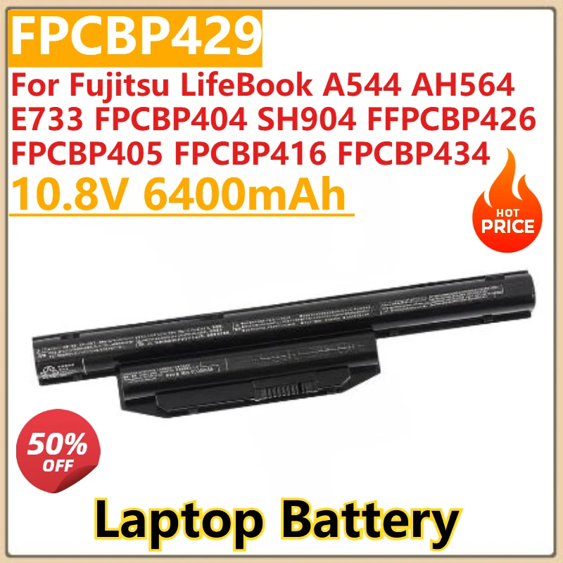 New 10.8V 6400mAh FPCBP429 Battery for Fujitsu LifeBook A544 AH564 E733 FPCBP404 SH904 FFPCBP426 FPCBP405 FPCBP416 FPCBP434