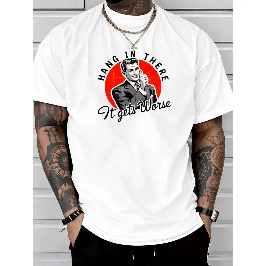 

Hang In There It Gets Worse T-Shirt Funny Sarcastic Retro Graphic Tee Dark Humor Top Vintage Motivational Joke Gift Men Women