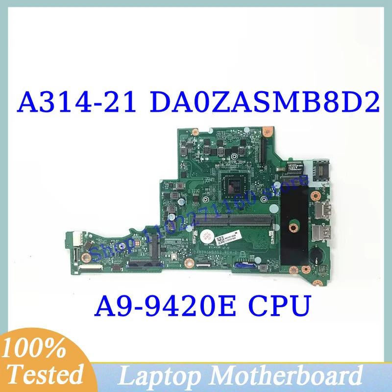 DA0ZASMB8D2 For Acer A314-21 A315-21 With A9-9420E CPU Mainboard NBHER11003 Laptop Motherboard 100% Fully Tested Working Well