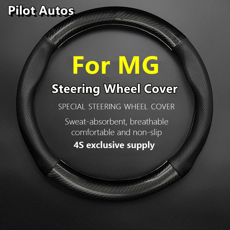 

For MG Steering Wheel Cover Leather Carbon Fiber Fit Morris Garages ZS EV HS Extenger V80 MG3 MG5 MG7 3 5 6 7