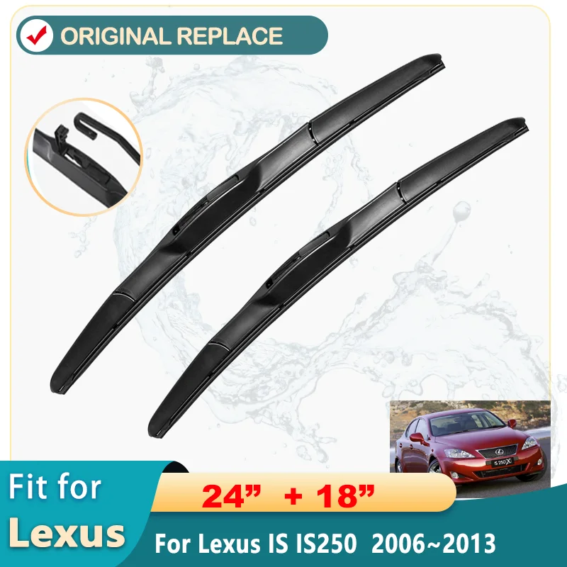 For Lexus IS IS250 300 250 300h 350 200d 220d 2006~2013 XE20 2007 2012 Accessories Car Front Windscreen Wiper Blades Brushes