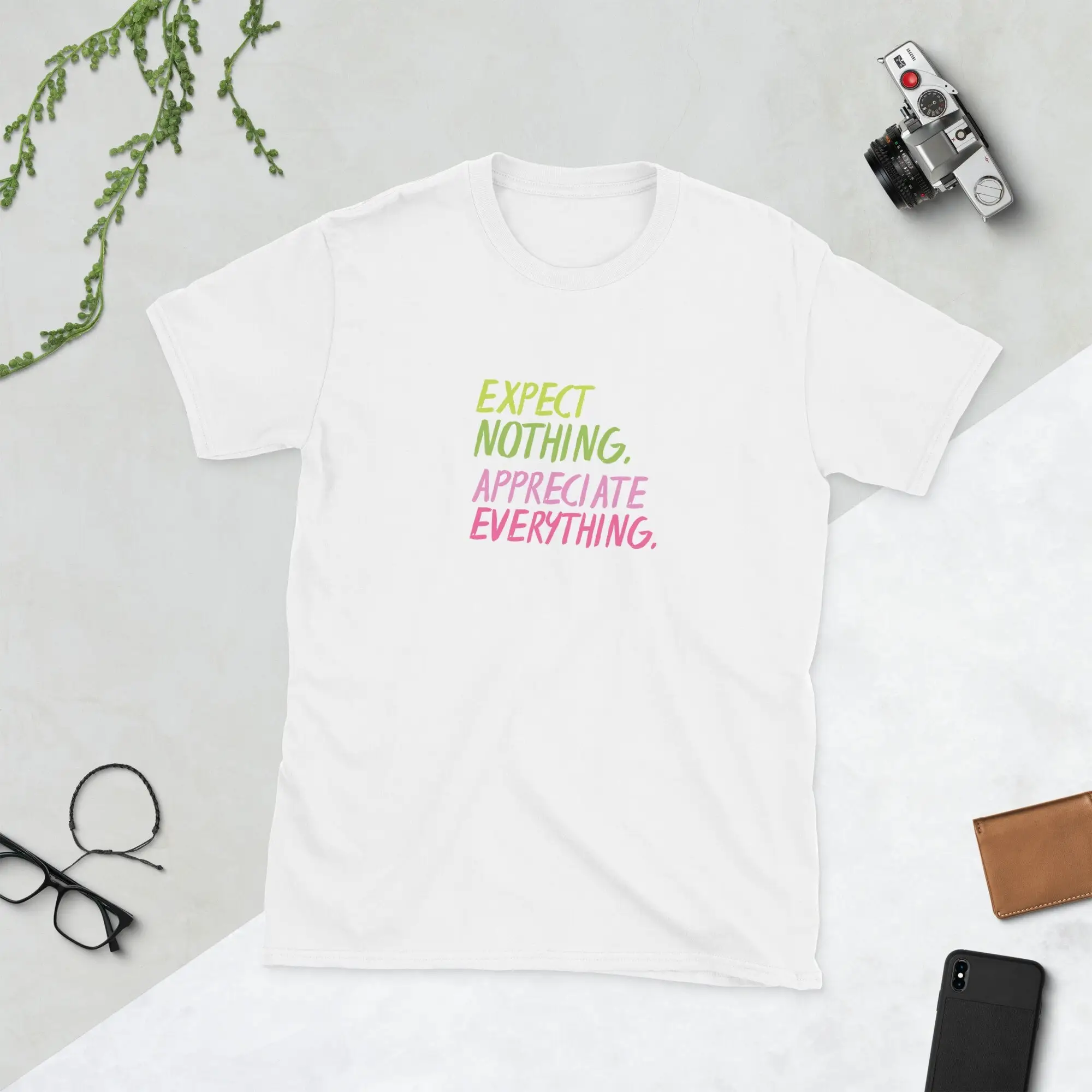 

Expect Nothing Appreciate Everything T Shirt Quote Cool