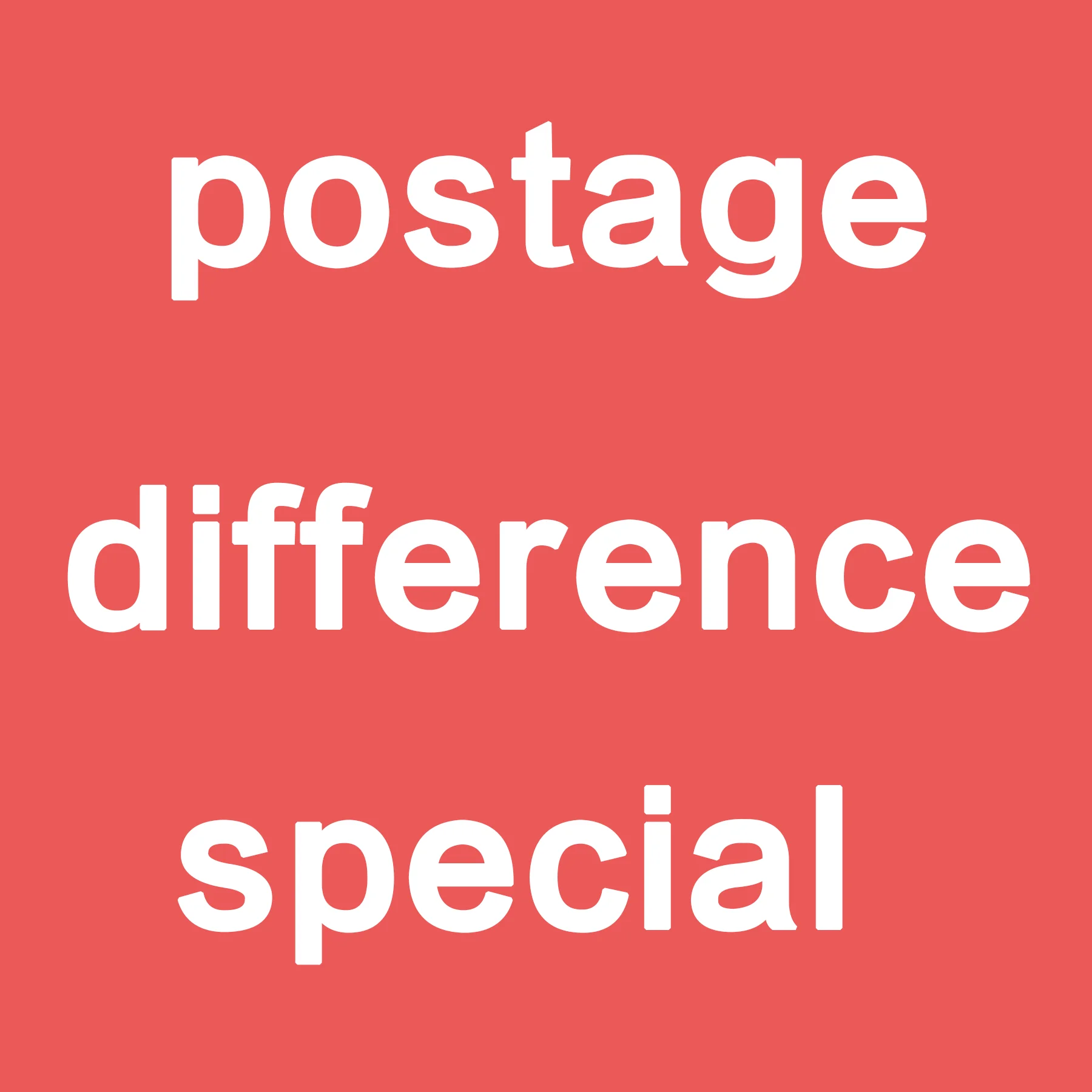 

New Make Up The Postage Difference Special